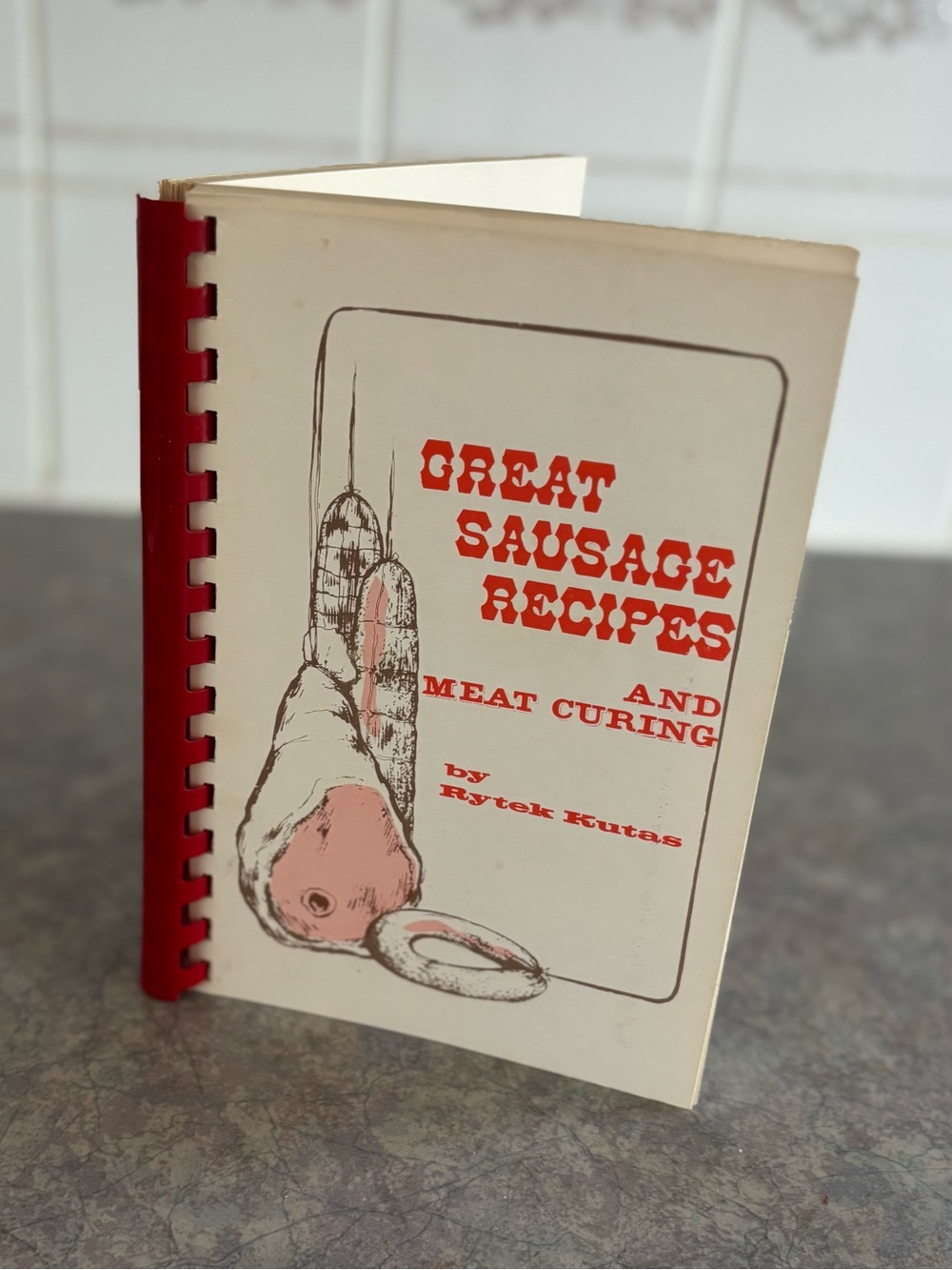 70's "Great Sausage Recipes and Meat Curing" Cookbook - How to Cure Meat Book